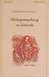 Wiedergutmachung an Nietzsche - Georges Bataille