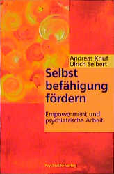 Selbstbefähigung fördern - Andreas Knuf, Ulrich Seibert