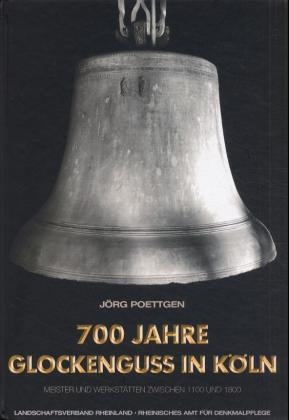 700 Jahre Glockenguss in Köln - Jörg Poettgen