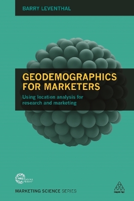 Geodemographics for Marketers - Barry Leventhal