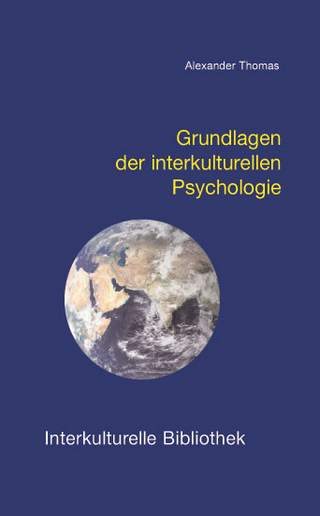 Grundlagen der interkulturellen Psychologie - Alexander Thomas
