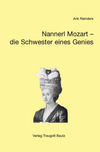 Nannerl Mozart ? die Schwester eines Genies - Ank Reinders