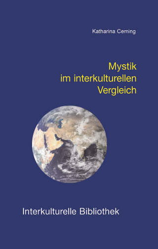 Mystik im interkulturellen Vergleich - Katharina Ceming