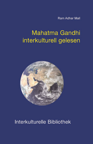 Mahatma Gandhi interkulturell gelesen - Ram A Mall