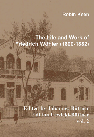 The Life and Work of Friedrich Wöhler (1800-1882) - Robin Kenn