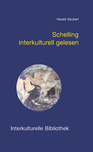 Schelling interkulturell gelesen - Harald Seubert