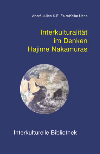 Interkulturalität im Denken Hajime Nakamuras - André J Faict; Keiko Ueno