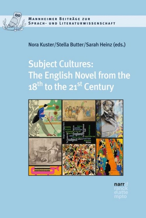 Subject Cultures: The English Novel from the 18th to the 21st Century - 