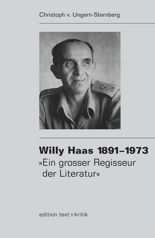 Willy Haas 1891-1973 - Christoph von Ungern-Sternberg