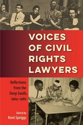 Voices of Civil Rights Lawyers - Kent Spriggs