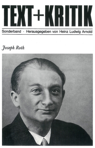 Joseph Roth - Heinz Ludwig Arnold