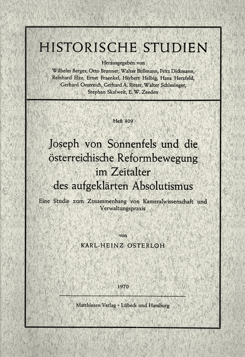 Joseph von Sonnenfels und die österreichische Reformbewegung im Zeitalter des aufgeklärten Absolutismus - Karl H Osterloh