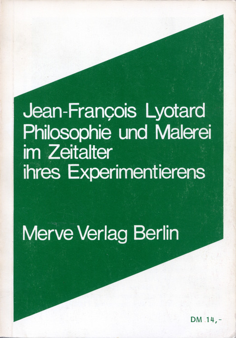 Philosophie und Malerei im Zeitalter ihres Experimentierens - Jean-François Lyotard