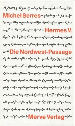 Hermes / Die Nordwest-Passage - Michel Serres