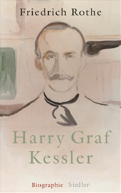 Harry Graf Kessler - Friedrich Rothe