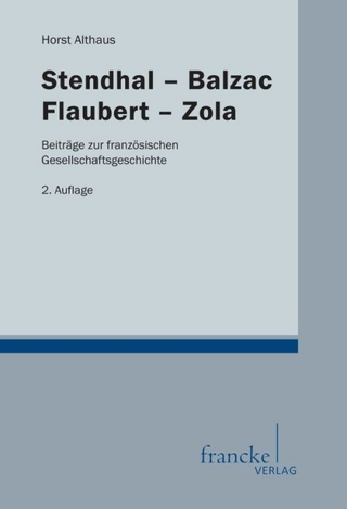 Stendhal-Balzac-Flaubert-Zola - Horst Althaus