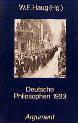 Deutsche Philosophen 1933 - Wolfgang F Haug
