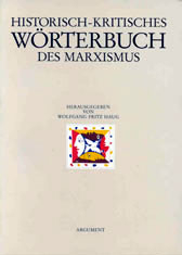 Historisch-kritisches Wörterbuch des Marxismus - Wolfgang F Haug