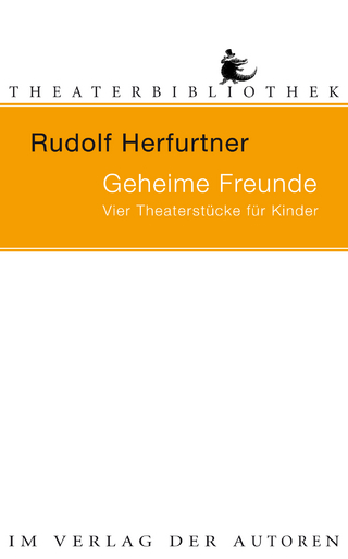 Geheime Freunde - Rudolf Herfurtner