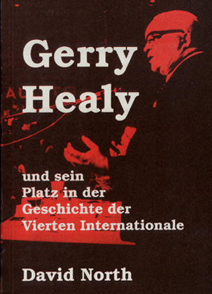 Gerry Healy und sein Platz in der Geschichte der Vierten Internationale - David North