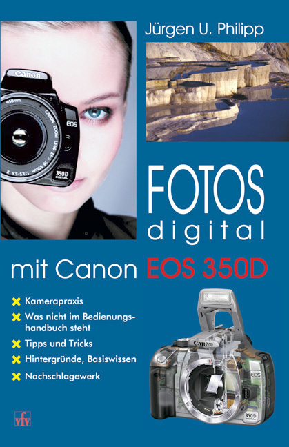 Fotos digital - mit Canon EOS 350D - Jürgen U. Philipp