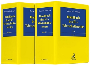Handbuch des EU-Wirtschaftsrechts - Manfred A. Dauses; Markus Ludwigs; Mirjana Gudeljevic; Johannes Grell