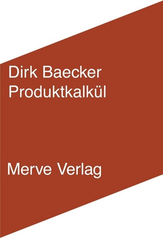 Produktkalkül - Dirk Baecker