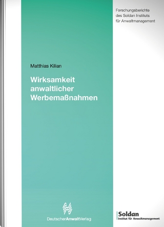 Wirksamkeit anwaltlicher Werbemaßnahmen - Matthias Kilian