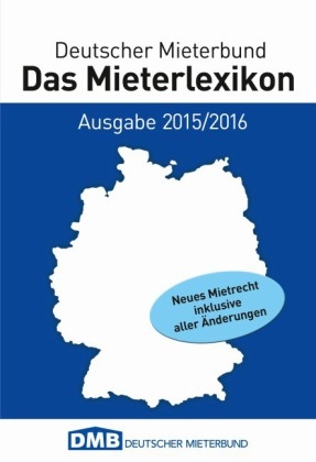 Das Mieterlexikon. Ausgabe 2015/2016