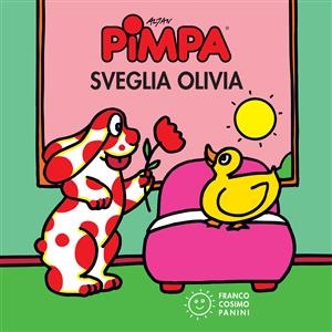 Pimpa sveglia Olivia - Francesco Tullio-Altan