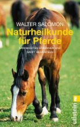 Naturheilkunde für Pferde - Walter Salomon