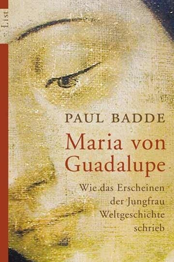 Maria von Guadalupe - Paul Badde