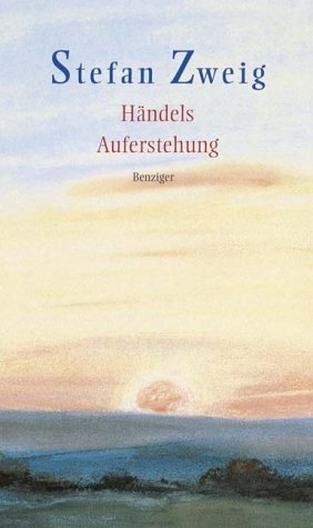 Händels Auferstehung - Stefan Zweig