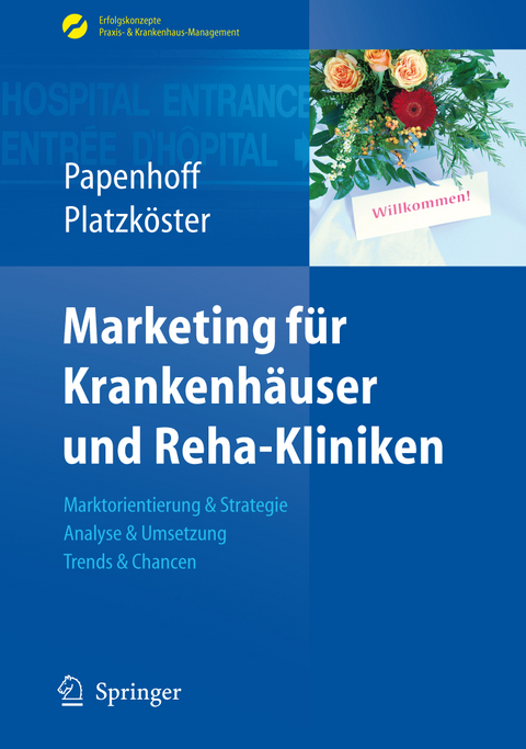 Marketing für Krankenhäuser und Reha-Kliniken - Mike Papenhoff, Clemens Platzköster