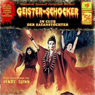 Geister-Schocker - Im Club der Satanstöchter, Audio-CD - Henry Quinn; Helmut Krauss; Martin May; Martin Sabel