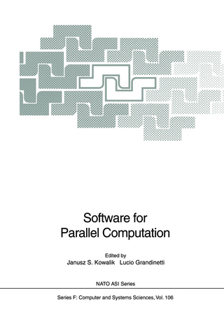 Software for Parallel Computation - Janusz S. Kowalik; Lucio Grandinetti