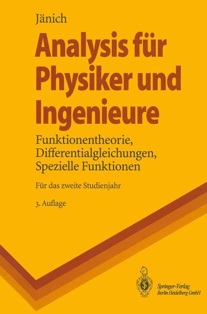 Analysis für Physiker und Ingenieure - Klaus Jänich