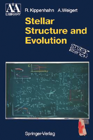Stellar Structure and Evolution - Rudolf Kippenhahn; Alfred Weigert