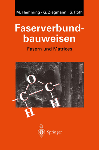 Faserverbundbauweisen - Manfred Flemming; Gerhard Ziegmann; Siegfried Roth