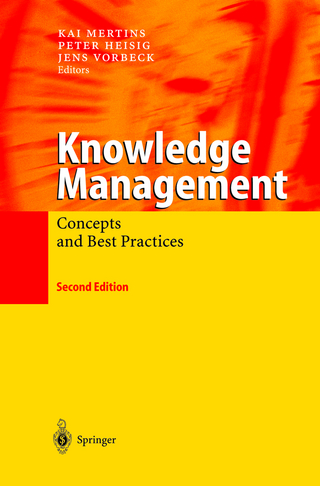 Knowledge Management - Kai Mertins; Peter Heisig; Jens Vorbeck