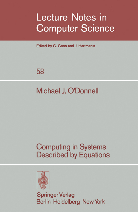 Computing in Systems Described by Equations - M.J. O'Donnell