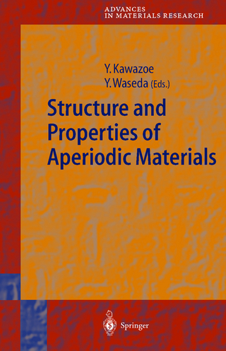 Structure and Properties of Aperiodic Materials - Yoshiyuki Kawazoe; Yoshio Waseda