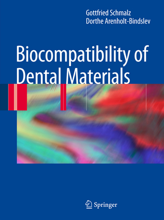 Biocompatibility of Dental Materials - Gottfried Schmalz; Dorthe Arenholt Bindslev