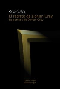El retrato de Dorian Gray/Le portrait de Dorian Gray - Oscar Wilde