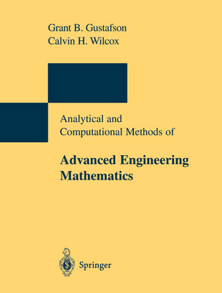 Analytical and Computational Methods of Advanced Engineering Mathematics - G.B. Gustafson; Calvin H. Wilcox