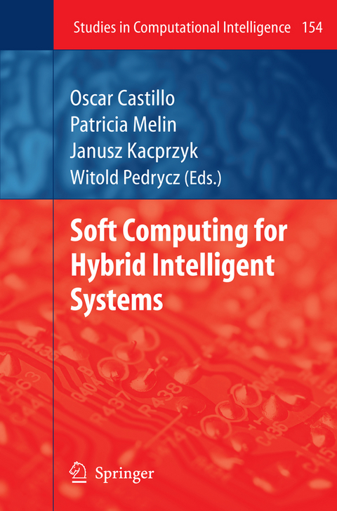 Soft Computing for Hybrid Intelligent Systems - 