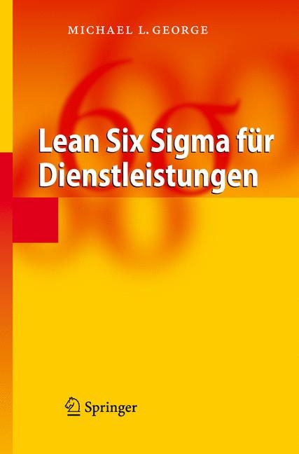 Lean Six Sigma für Dienstleistungen - Michael L. George