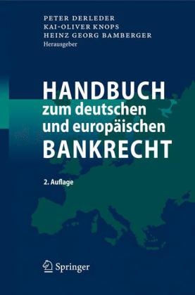 Handbuch zum deutschen und europäischen Bankrecht - 