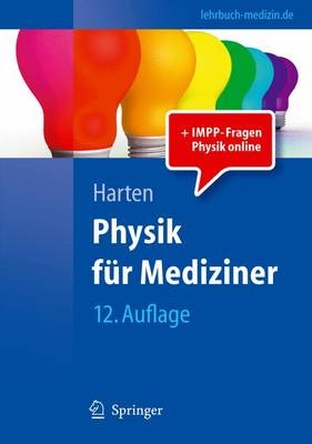 Physik für Mediziner - Ulrich Harten