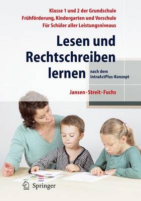 Lesen und Rechtschreiben lernen - Fritz Jansen, Uta Streit, Angelika Fuchs